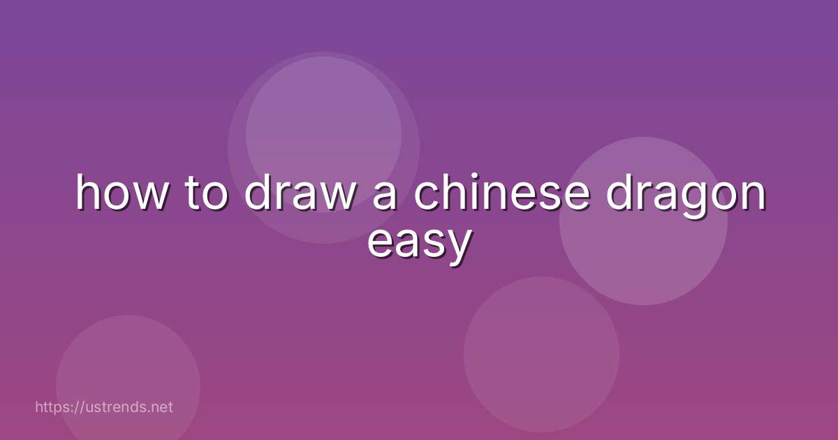 how to draw a chinese dragon easy