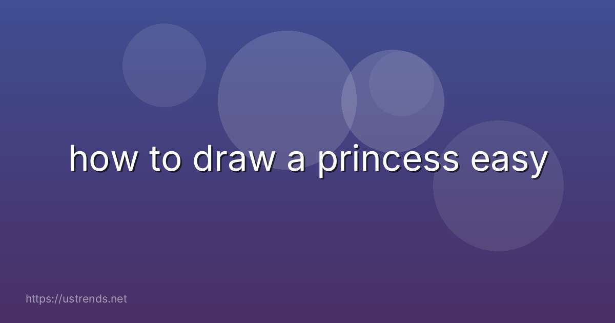 how to draw a princess easy