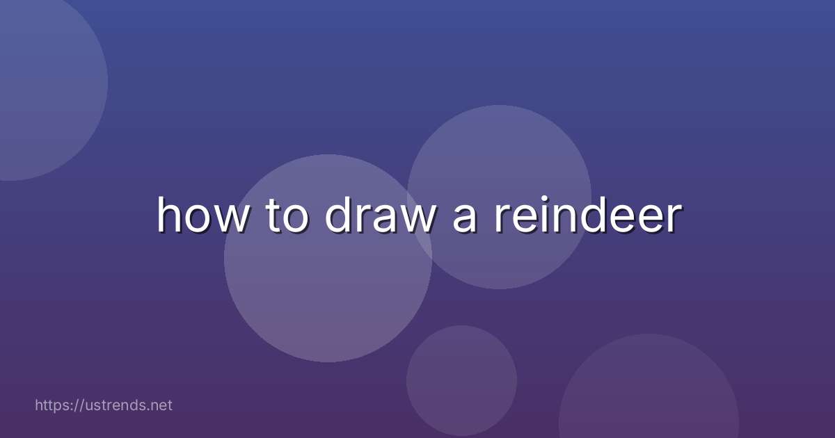how to draw a reindeer