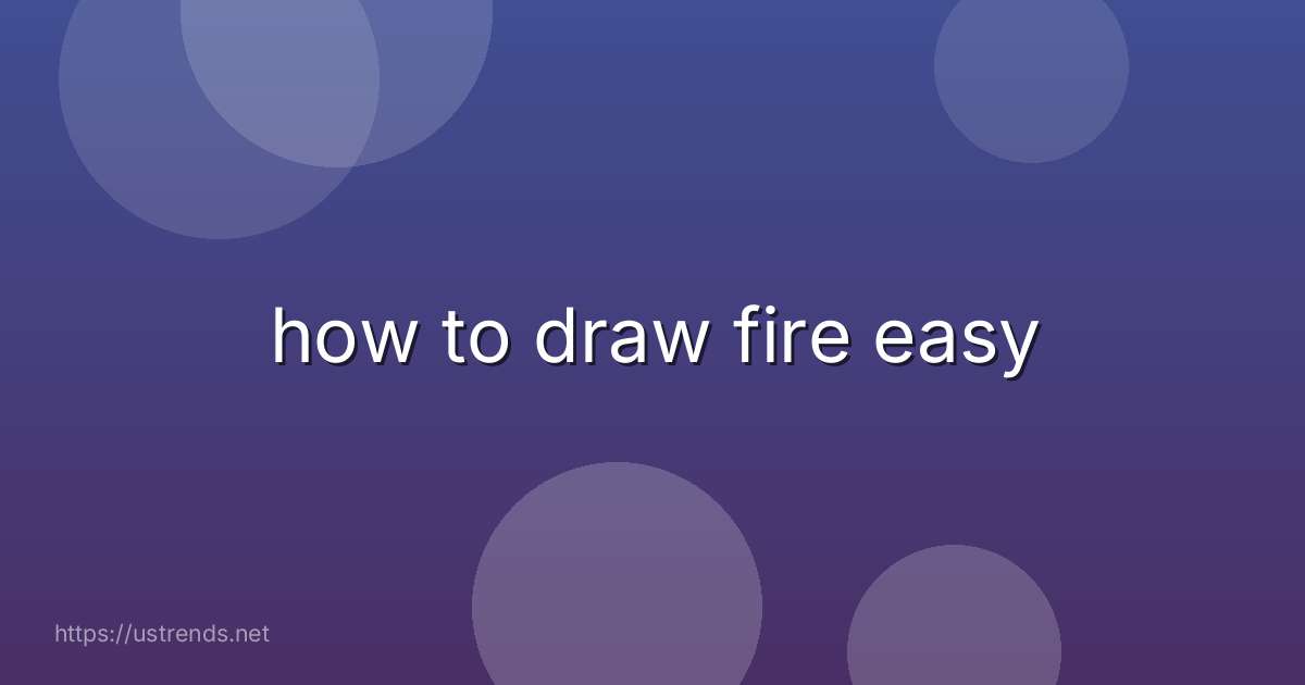 how to draw fire easy