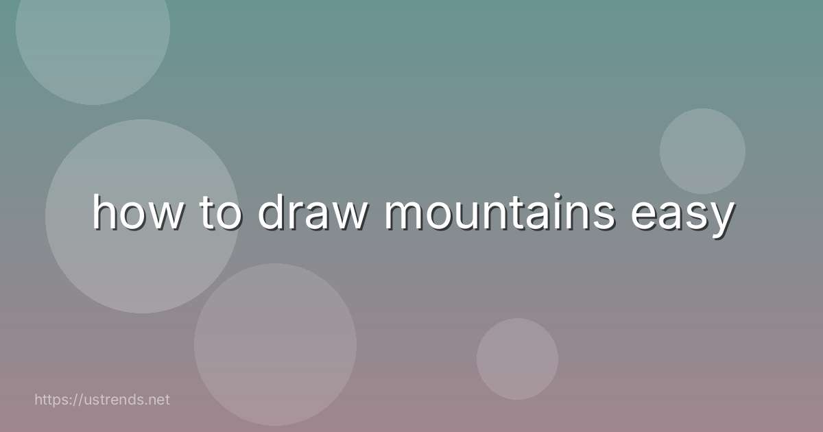 how to draw mountains easy