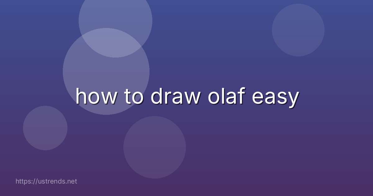 how to draw olaf easy