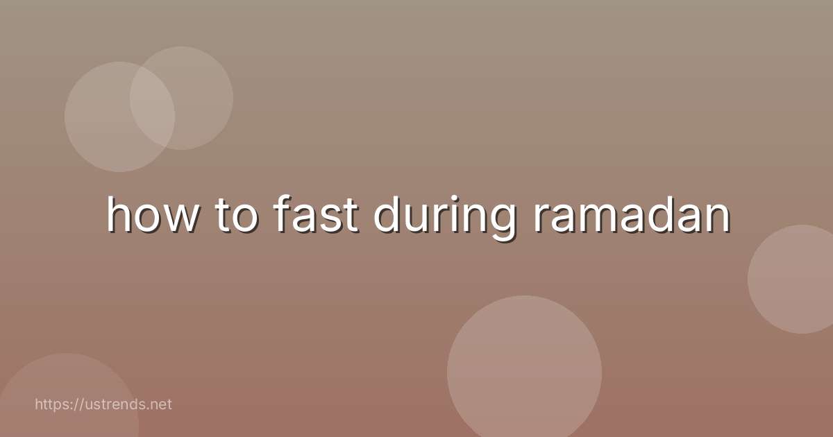 how to fast during ramadan