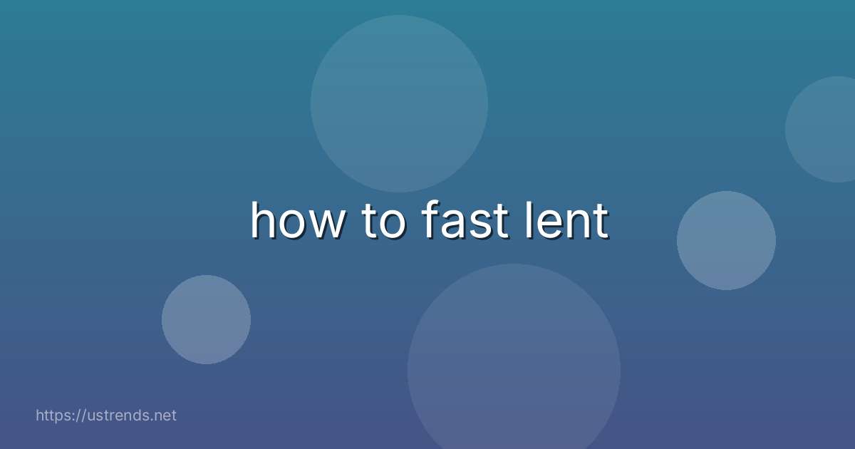 how to fast lent