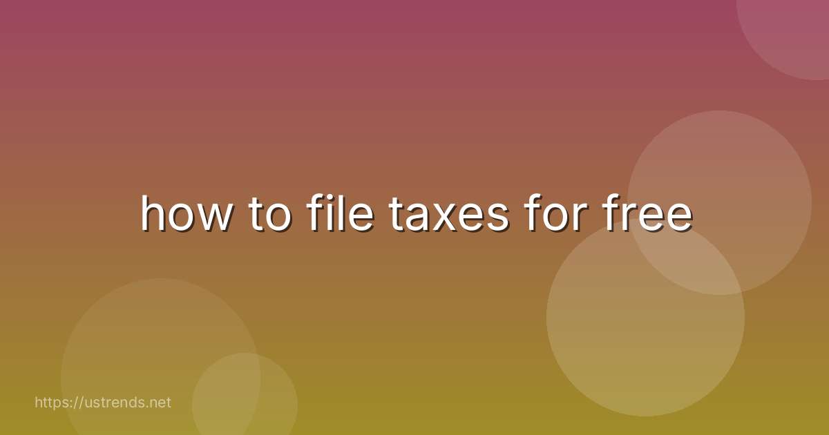 how to file taxes for free