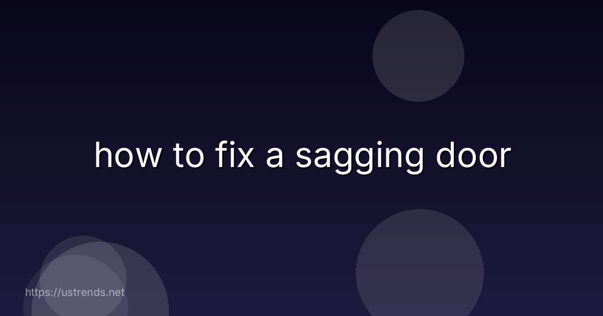 how to fix a sagging door