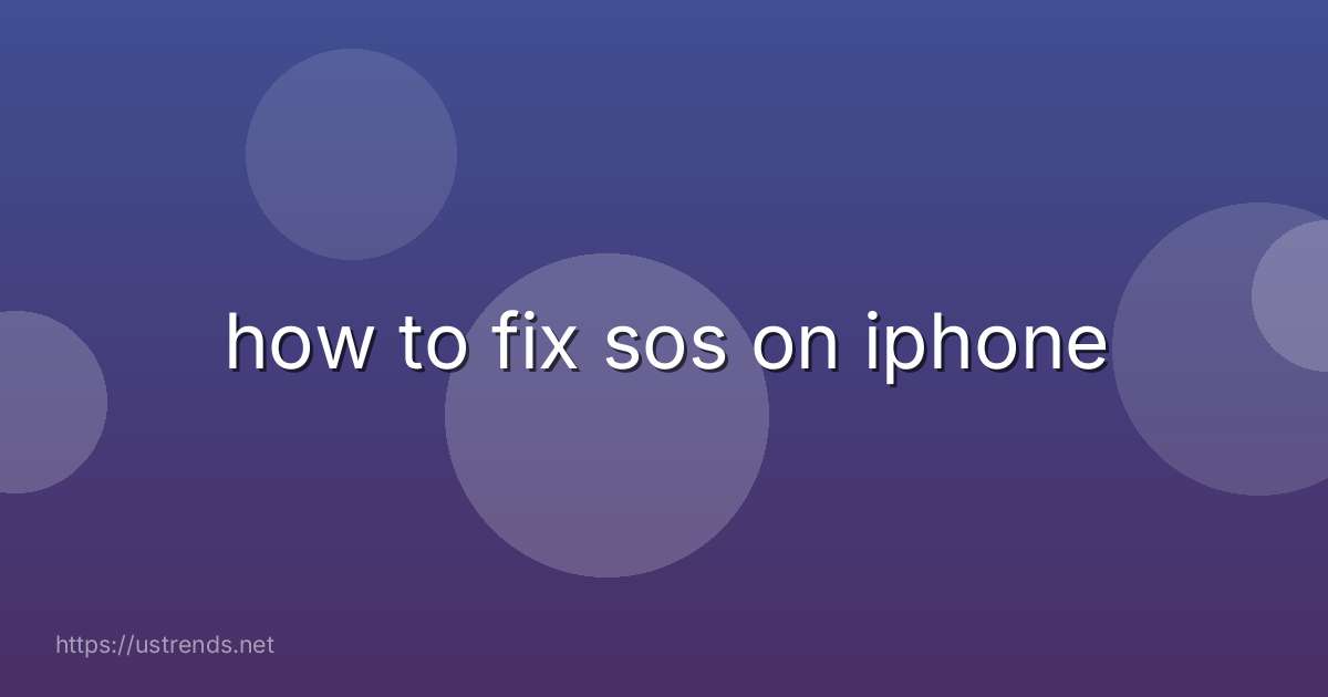 how to fix sos on iphone