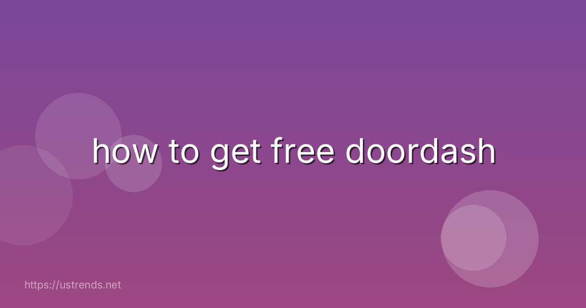 how to get free doordash