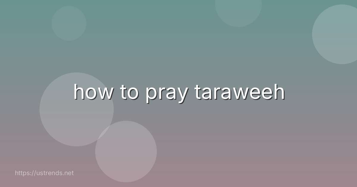 how to pray taraweeh