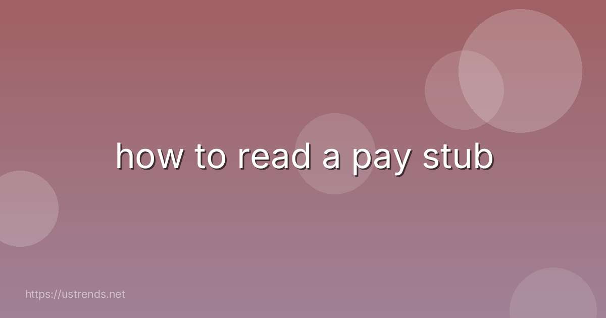 how to read a pay stub