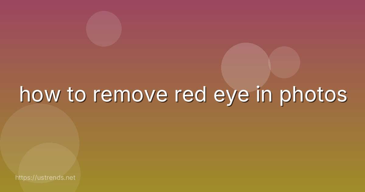 how to remove red eye in photos