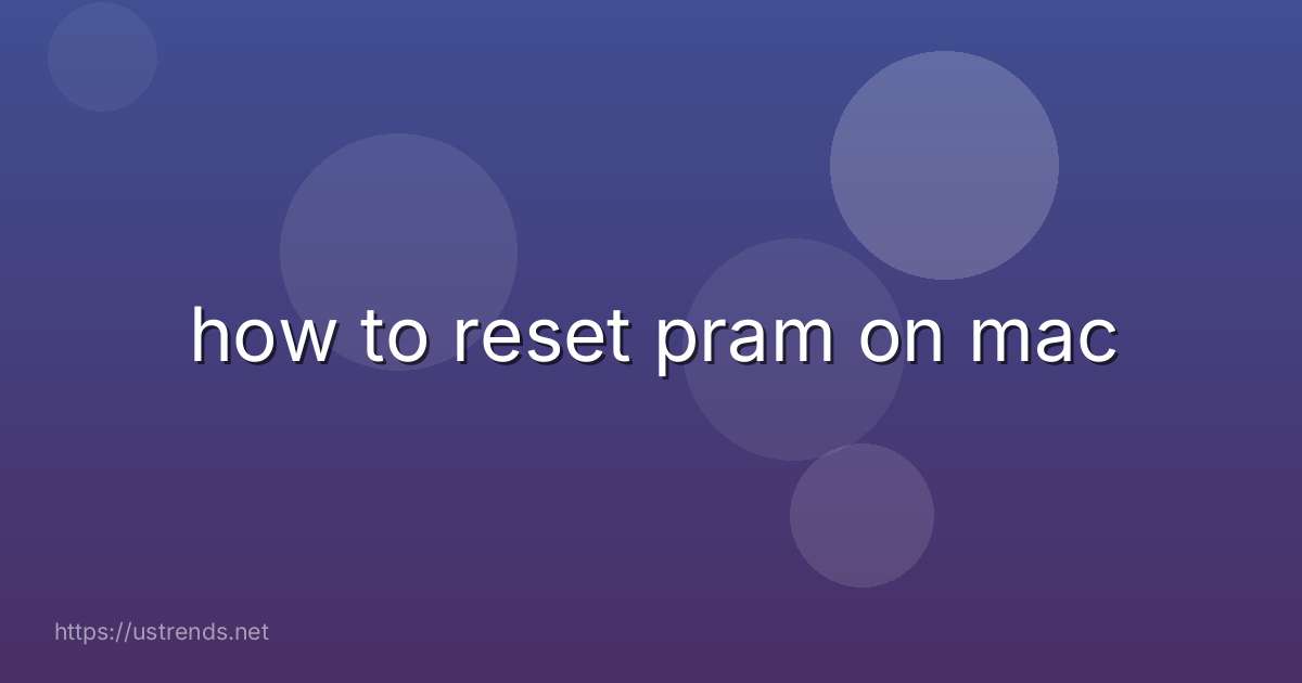 how to reset pram on mac
