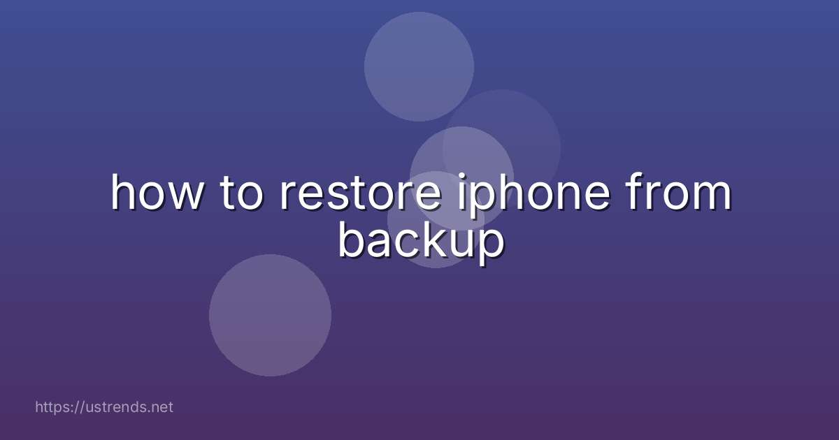 how to restore iphone from backup