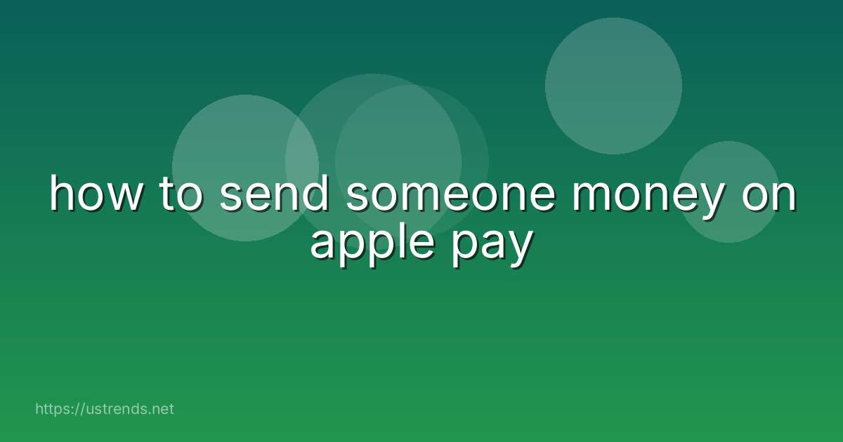 how to send someone money on apple pay