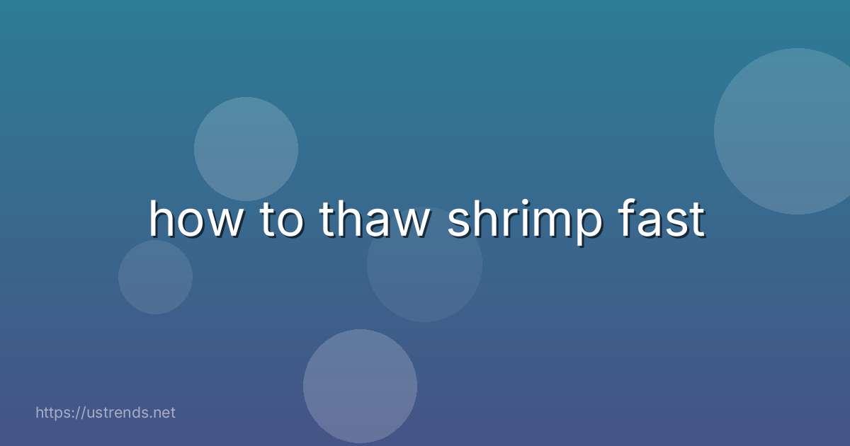 how to thaw shrimp fast
