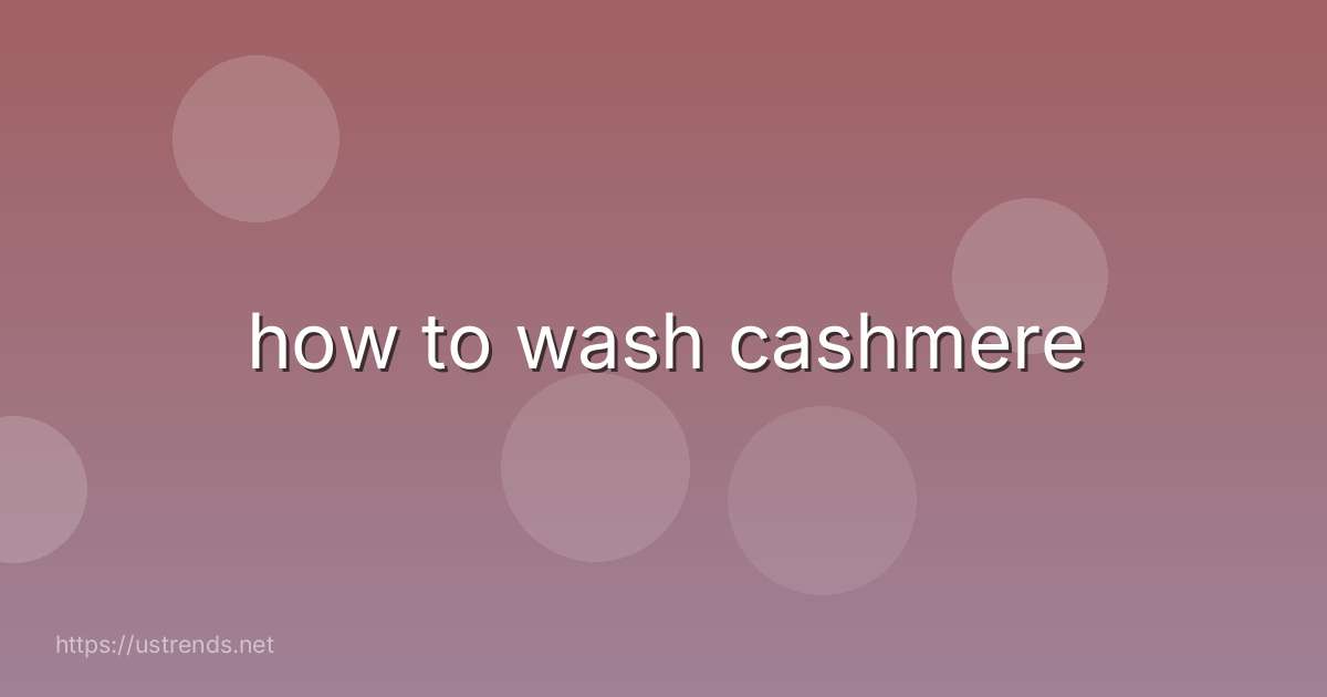 how to wash cashmere