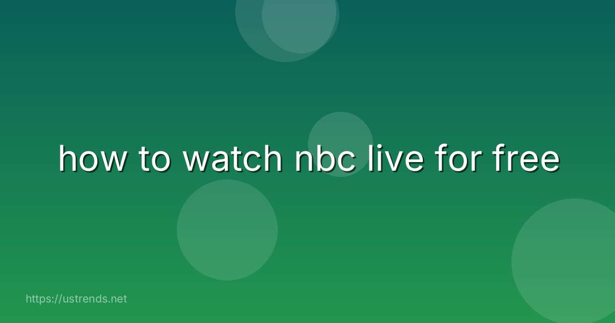 how to watch nbc live for free