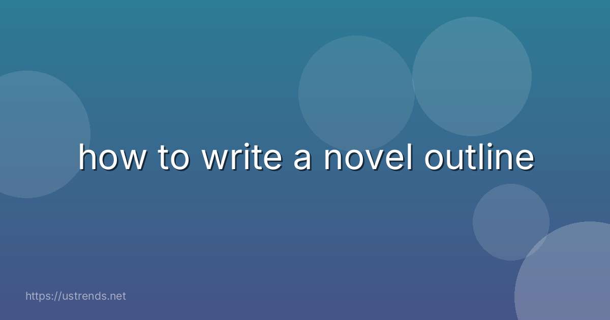 how to write a novel outline