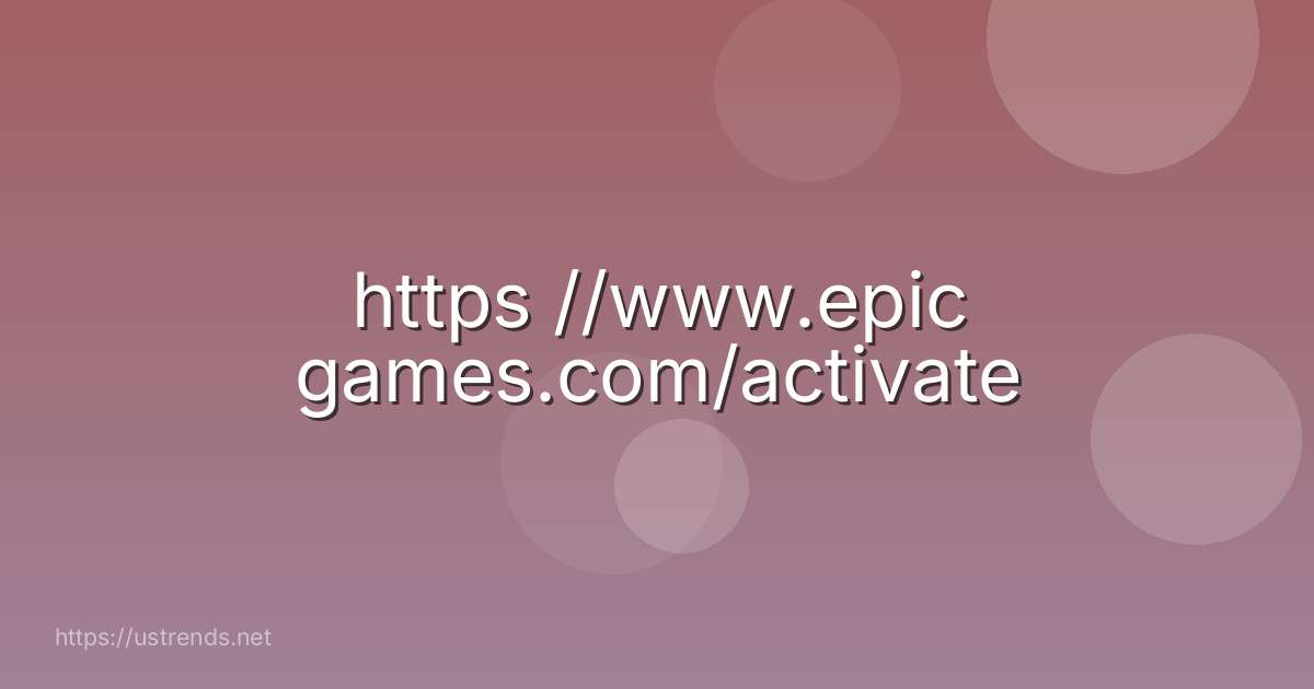 https //www.epic games.com/activate