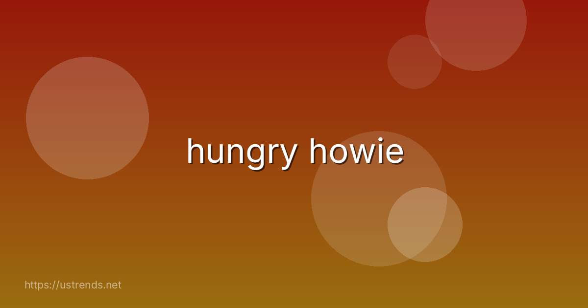 hungry howie