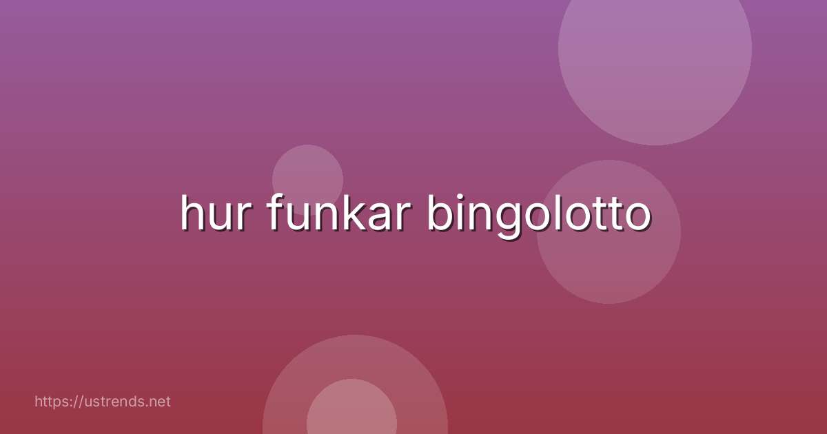 hur funkar bingolotto