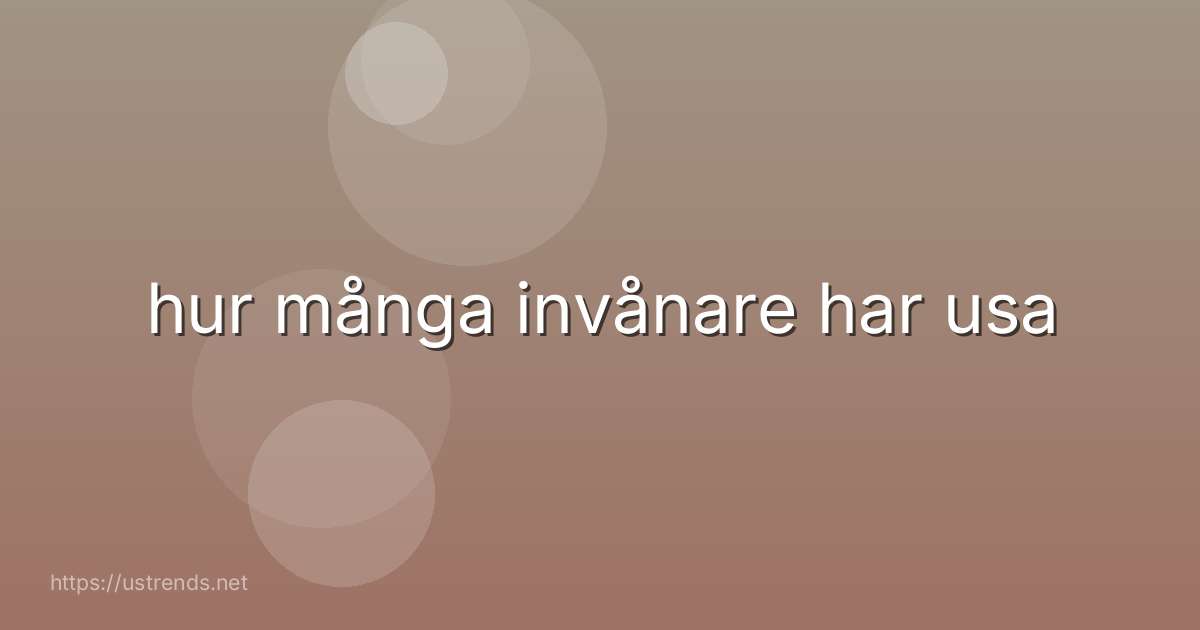 hur många invånare har usa