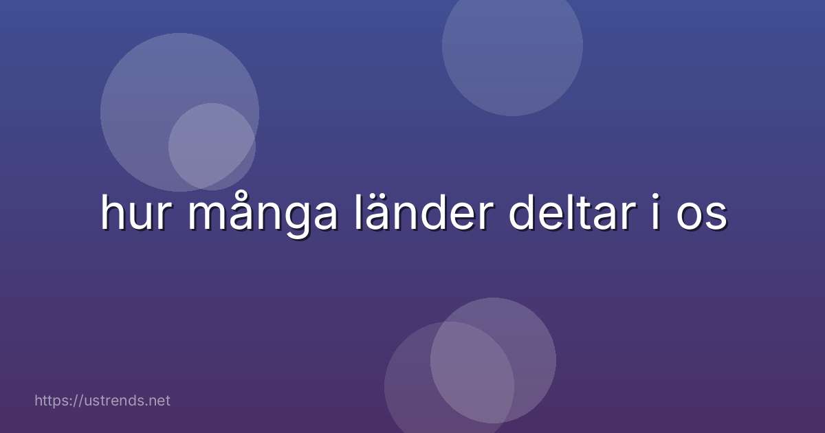 hur många länder deltar i os