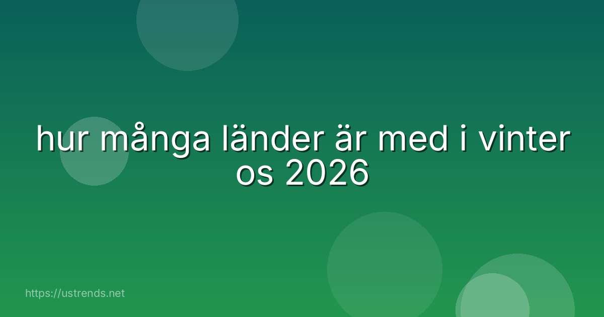 hur många länder är med i vinter os 2026