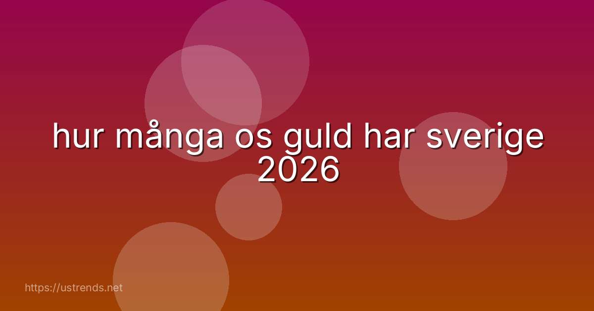 hur många os guld har sverige 2026