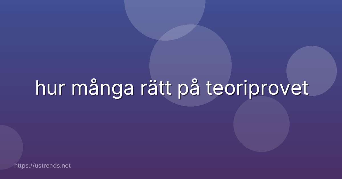 hur många rätt på teoriprovet