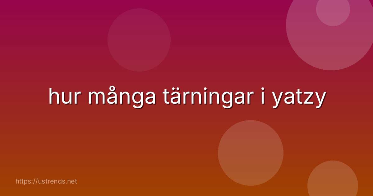hur många tärningar i yatzy