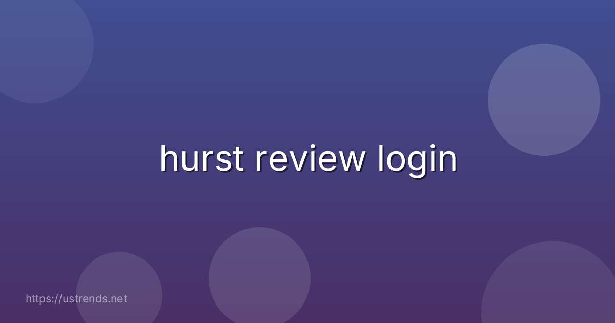 hurst review login