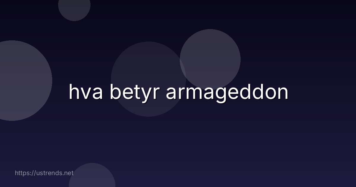 hva betyr armageddon