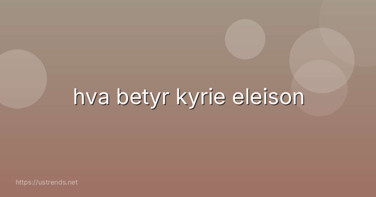 hva betyr kyrie eleison