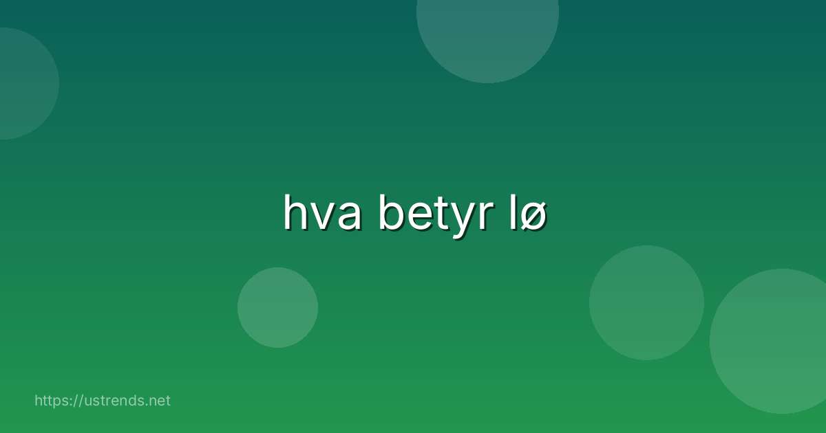 hva betyr lø
