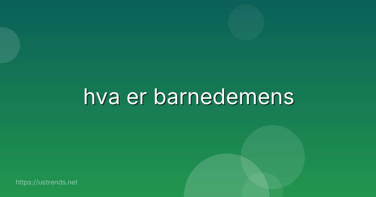 hva er barnedemens