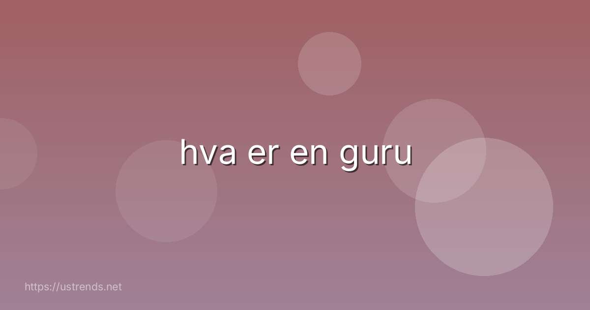 hva er en guru