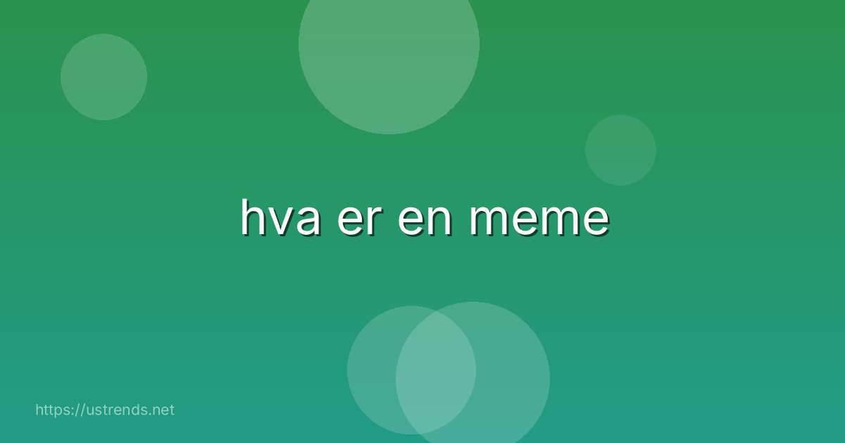 hva er en meme