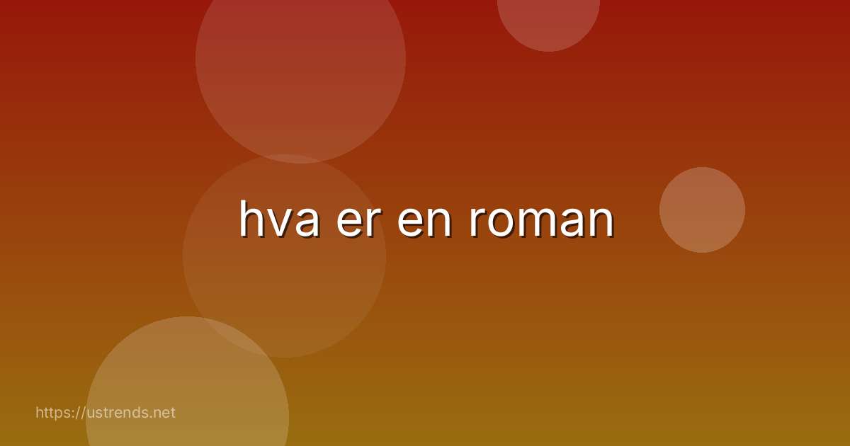 hva er en roman