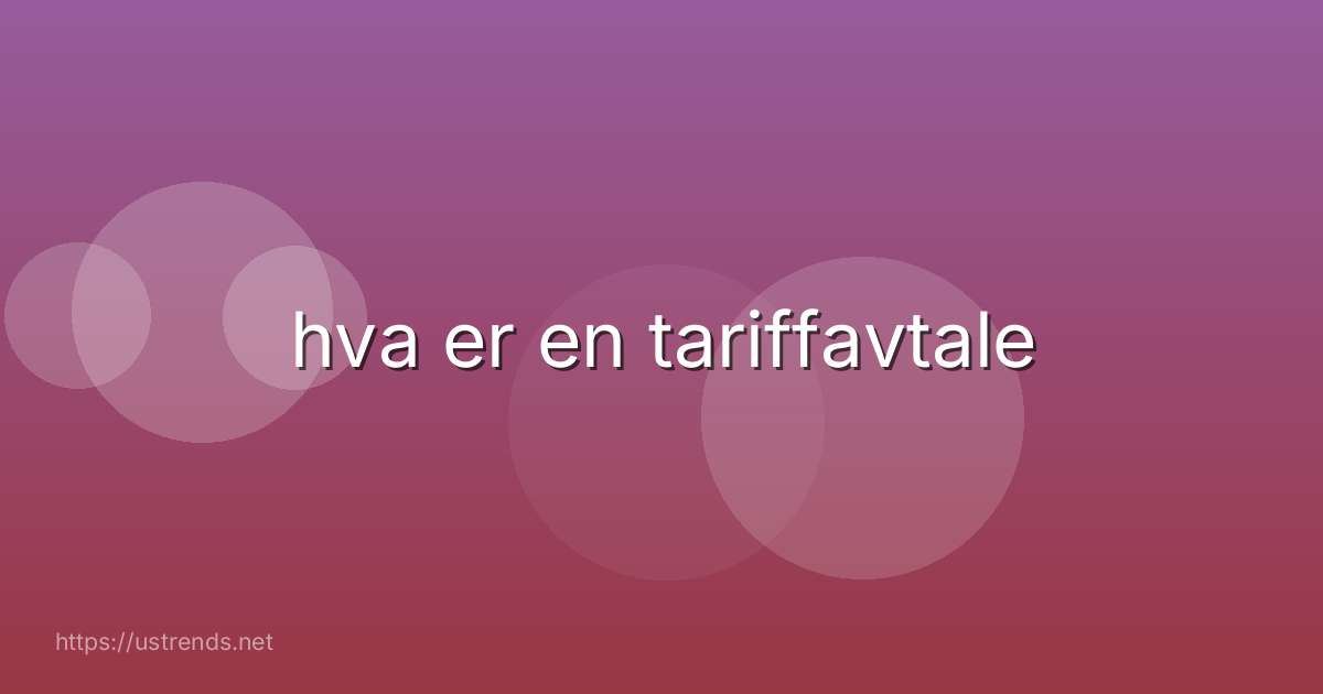 hva er en tariffavtale