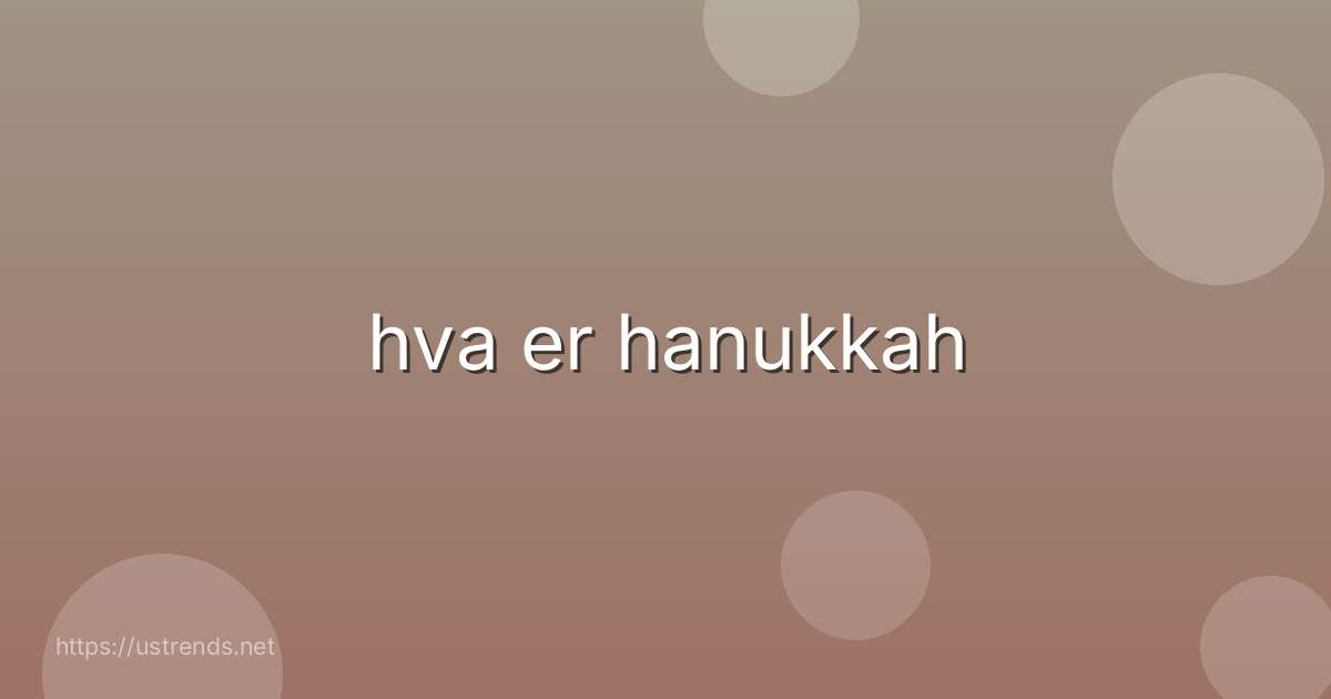 hva er hanukkah