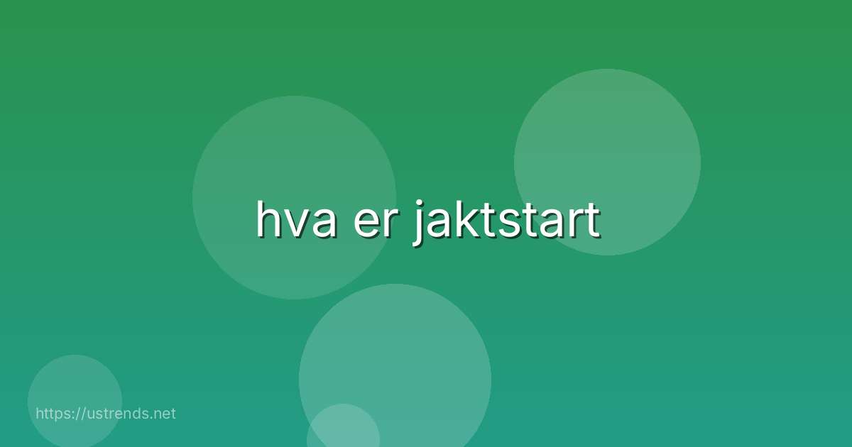hva er jaktstart