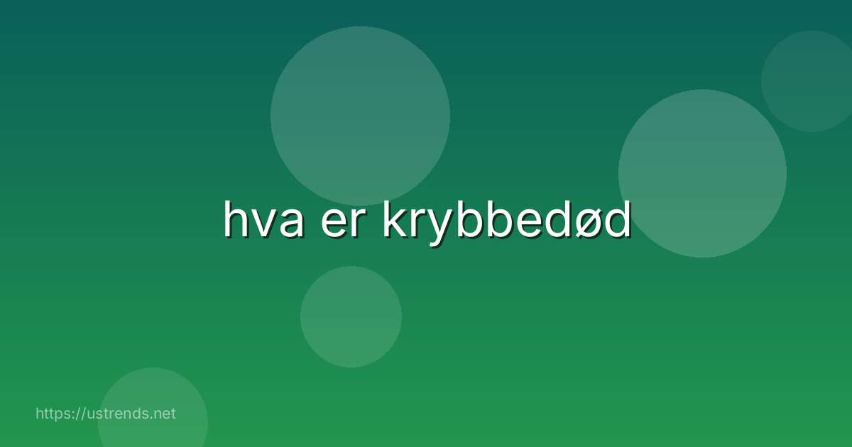 hva er krybbedød