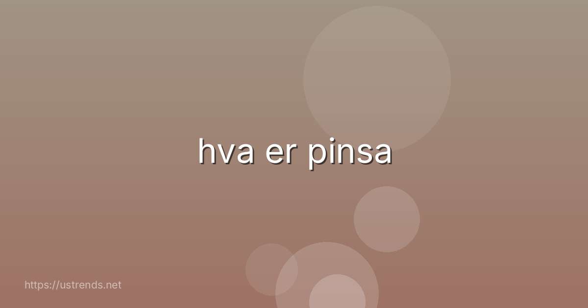 hva er pinsa