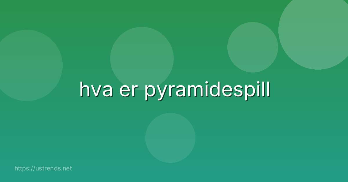 hva er pyramidespill