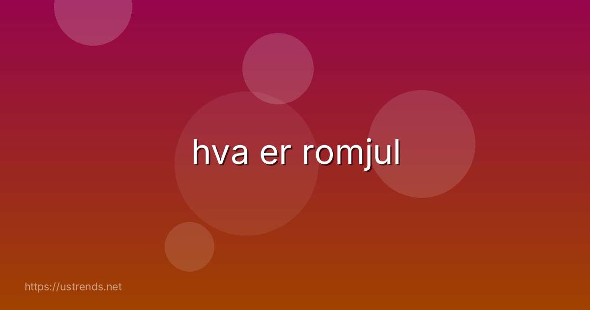 hva er romjul