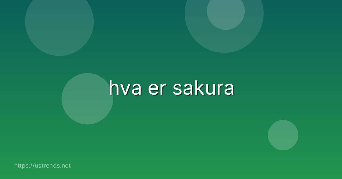 hva er sakura