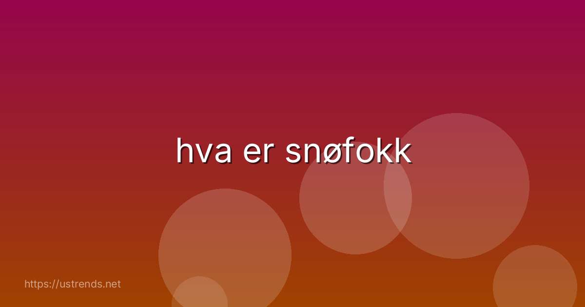 hva er snøfokk