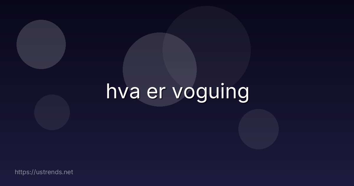 hva er voguing