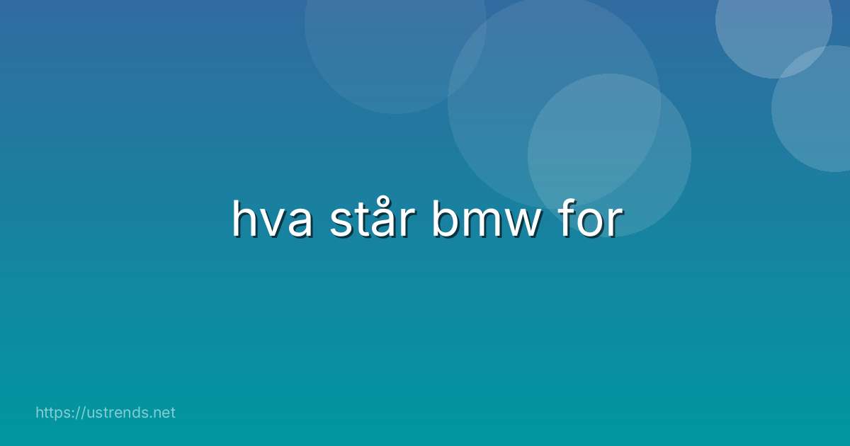 hva står bmw for